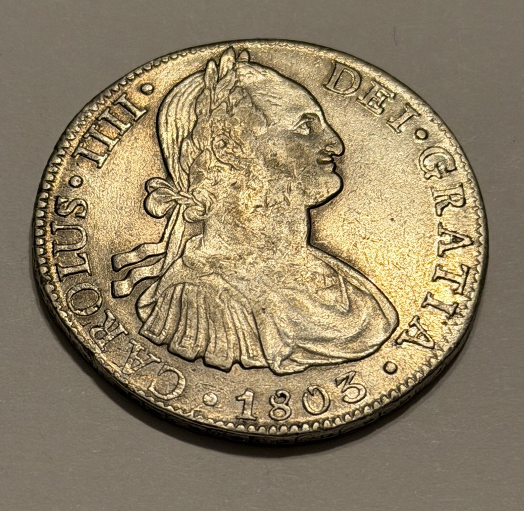1803 Mo FT Mexico Spanish 8 Reales Silver Dollar XF Condition Carolus IIII 1803 Mo FT Mexico Spanish 8 Reales Silver Dollar XF Condition Carolus IIII