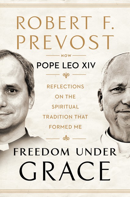 Freedom Under Grace: Reflections on the Spiritual Tradition That Forme Hardcover