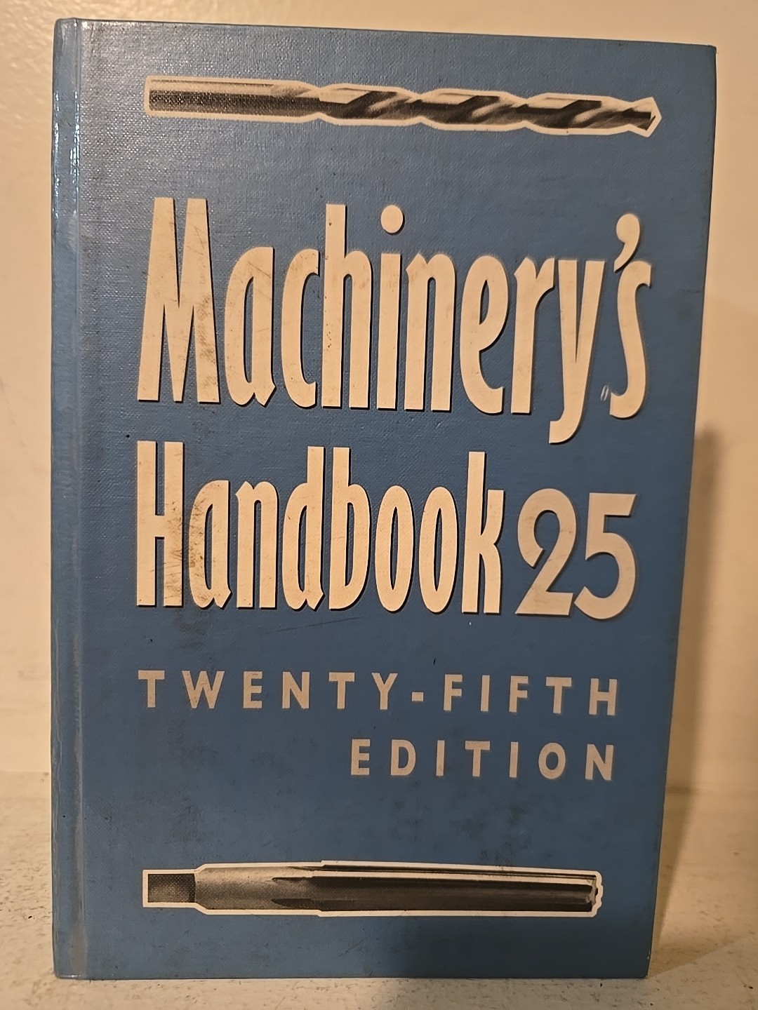 Machinery\'s Handbook 25 : A Reference Book for the Mechanical Engineer, Desi... Machinery\'s Handbook 25 : A Reference Book for the Mechanical Engineer, Desi...