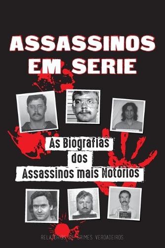 Relatórios de Crimes Verdadeiros Assassinos em Série (Paperback) (UK IMPORT)