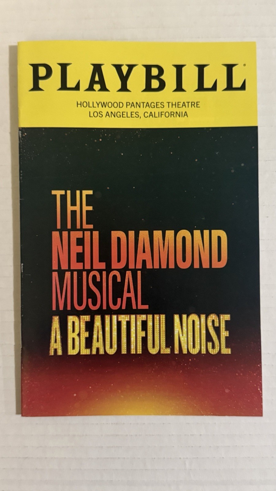 The Neil Diamond Musical A Beautiful Noise Playbill Hollywood Pantages 2025 The Neil Diamond Musical A Beautiful Noise Playbill Hollywood Pantages 2025