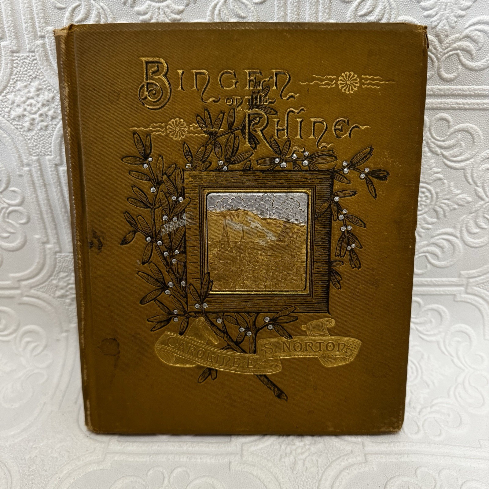 Antique 1883 First Edition Book Bingen On The Rhine By Caroline Norton READ RARE Antique 1883 First Edition Book Bingen On The Rhine By Caroline Norton READ RARE