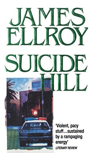 Suicide Hill By James Ellroy. 9780099498308