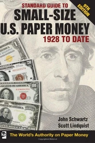 Standard Guide to Small-Size US Paper Money by John Schwartz