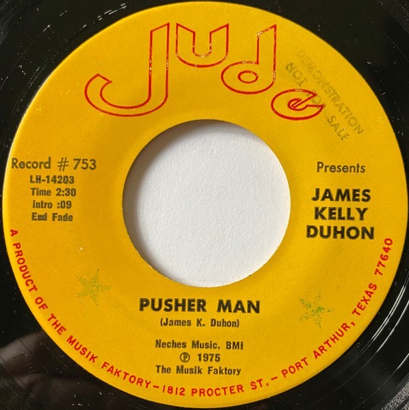 James Kelly Duhon / Pusher Man 1975 US 7in Vinyl Jude Records 753
