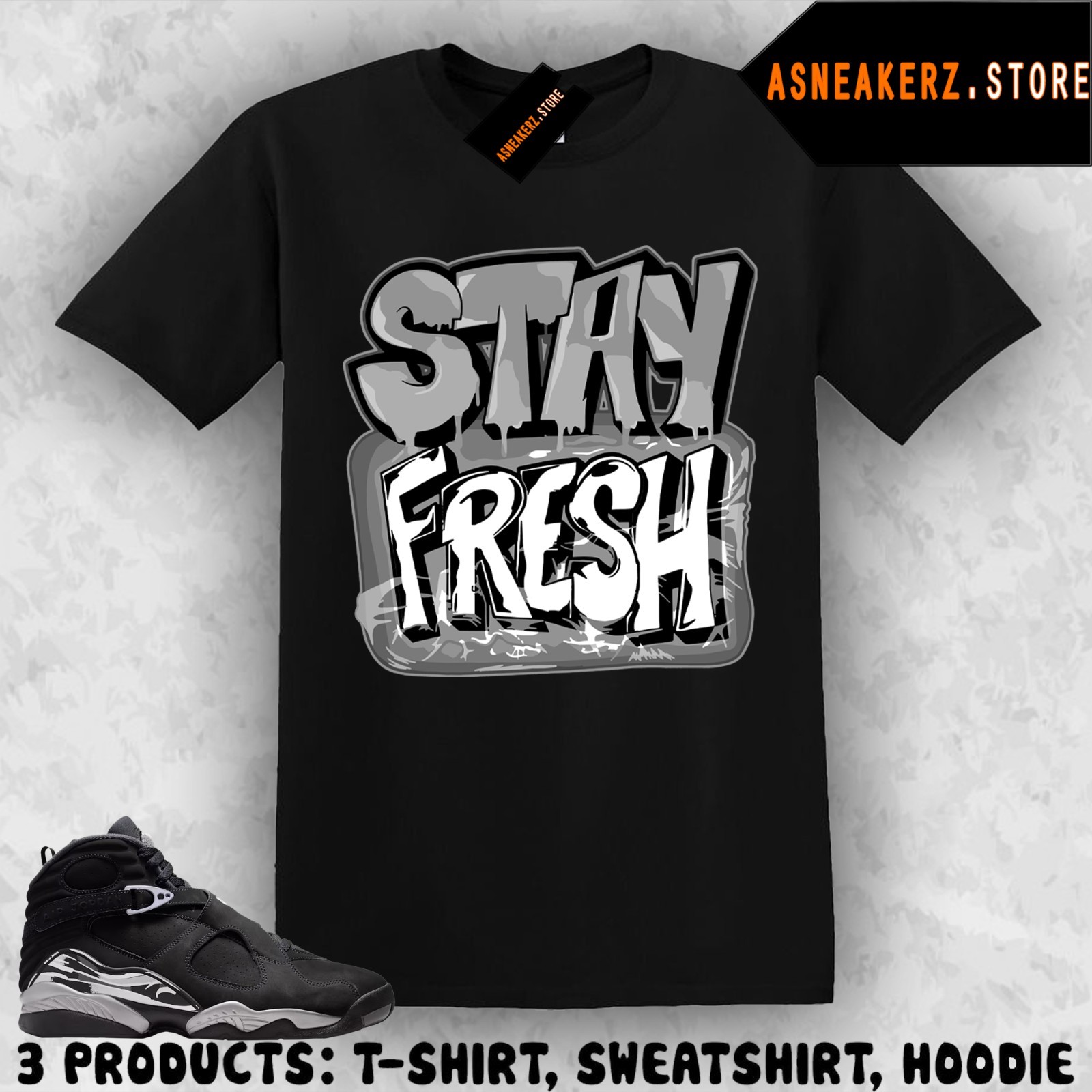 Tee Shirt Matching AJ 8 Retro Chrome 2026 To Match Sneaker Stay Fresh T-Shirt