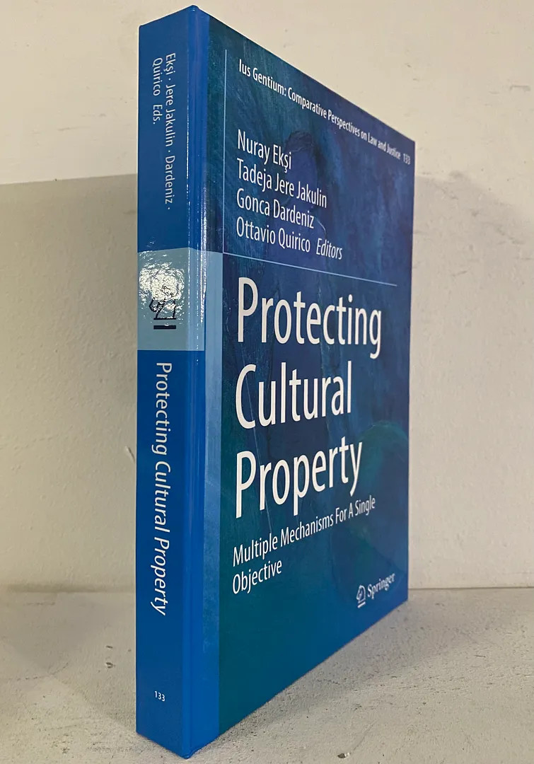 Protecting Cultural Property: Multiple Mechanisms for a Single Objective (Ius ..