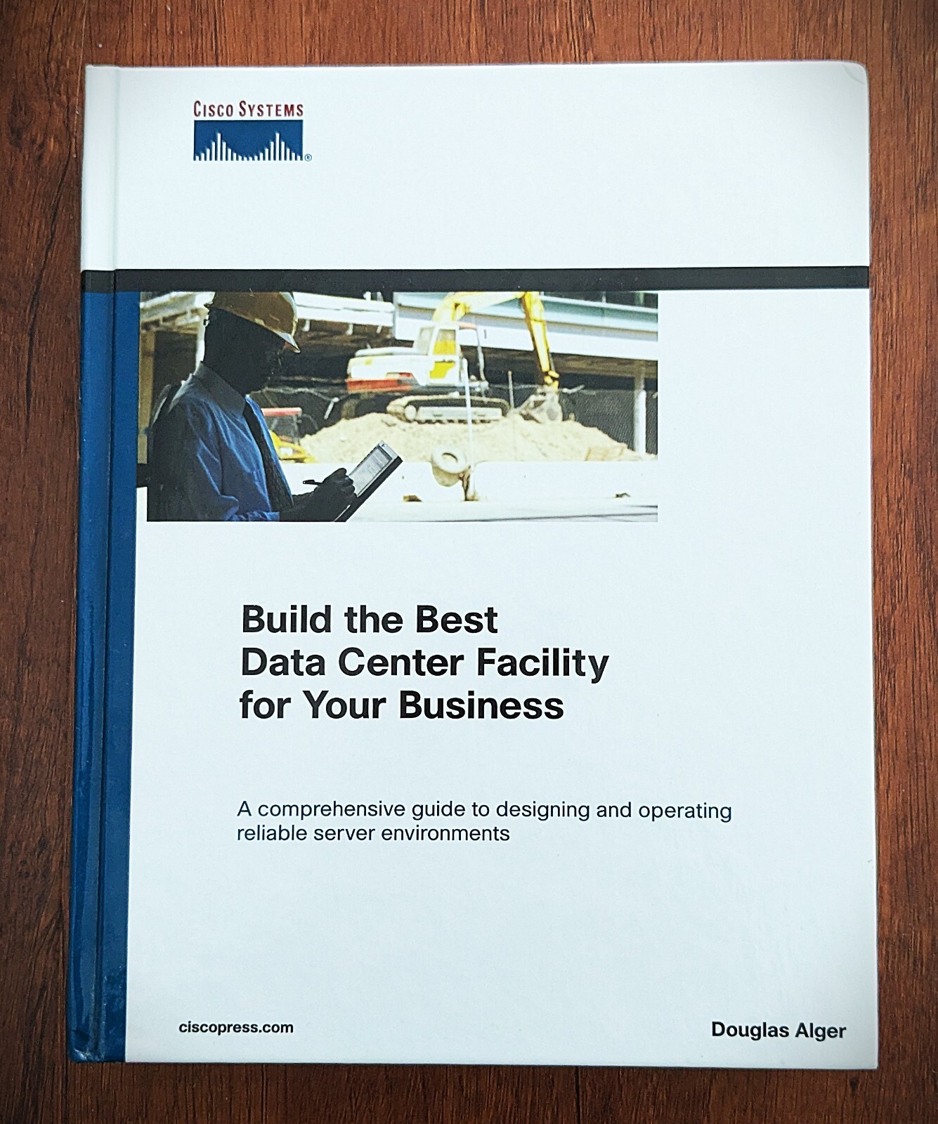 *SIGNED* Build the Best Data Center Facility for Your Business by Douglas Alger *SIGNED* Build the Best Data Center Facility for Your Business by Douglas Alger