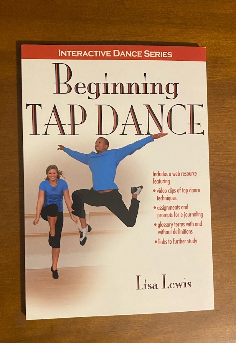 Interactive Dance Ser.: Beginning Tap Dance by Lisa Lewis (2013, Trade PB) Interactive Dance Ser.: Beginning Tap Dance by Lisa Lewis (2013, Trade PB)