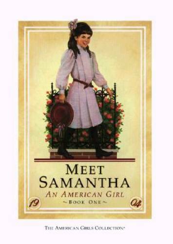 Meet Samantha: An American Girl (American Girls Collection, Book 1) - VERY GOOD Meet Samantha: An American Girl (American Girls Collection, Book 1) - VERY GOOD