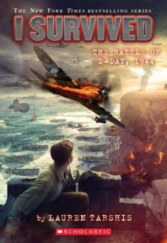 I Survived the Battle of D-Day, 1944 (I Survived #18) - Paperback - VERY GOOD I Survived the Battle of D-Day, 1944 (I Survived #18) - Paperback - VERY GOOD
