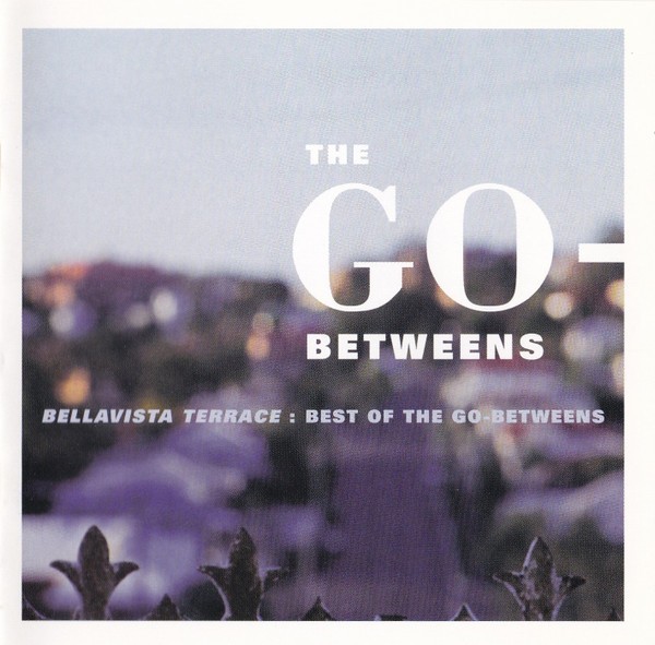 Bellavista Terrace: Best of the Go-Betweens [Bonus Disc] (2 CDs, 1999, VG cond.)