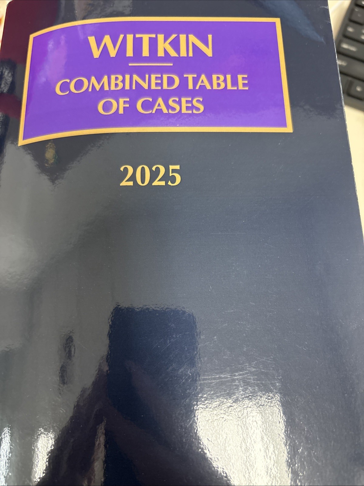 WITKIN Combined Table Of Cases/Laws/Rules 2025 Set Of 5 Books
