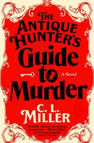 The Antique Hunters Guide to Murder: A Novel - Hardcover - VERY GOOD The Antique Hunters Guide to Murder: A Novel - Hardcover - VERY GOOD