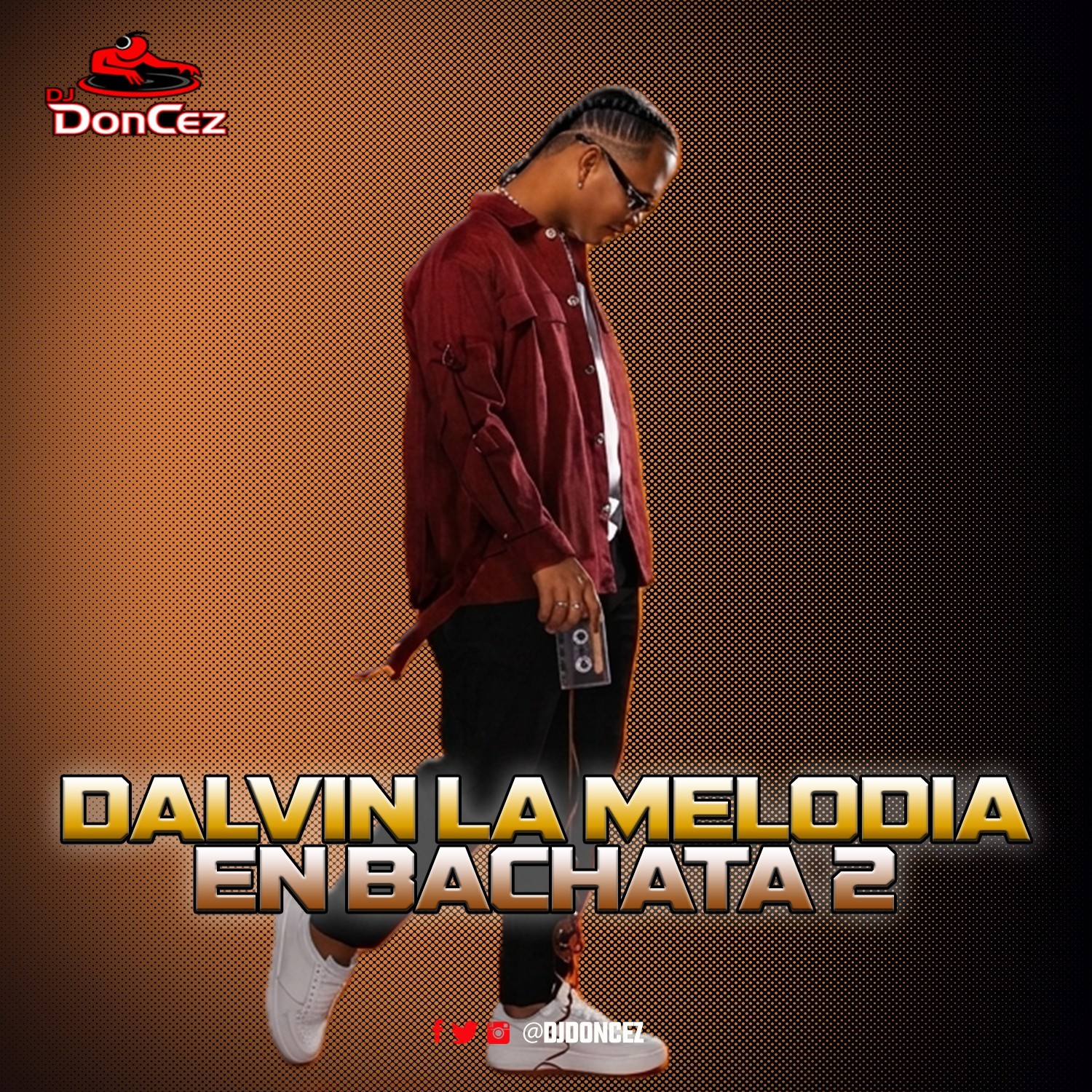 DJ DonCez - Dalvin La Melodia En Bachata 2
