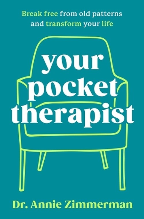 Your Pocket Therapist: Break Free from Ol..., Zimmerman