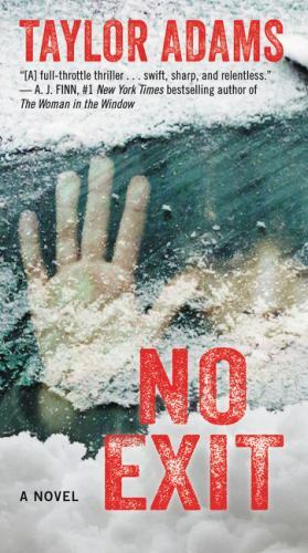 No Exit by Adams, Taylor