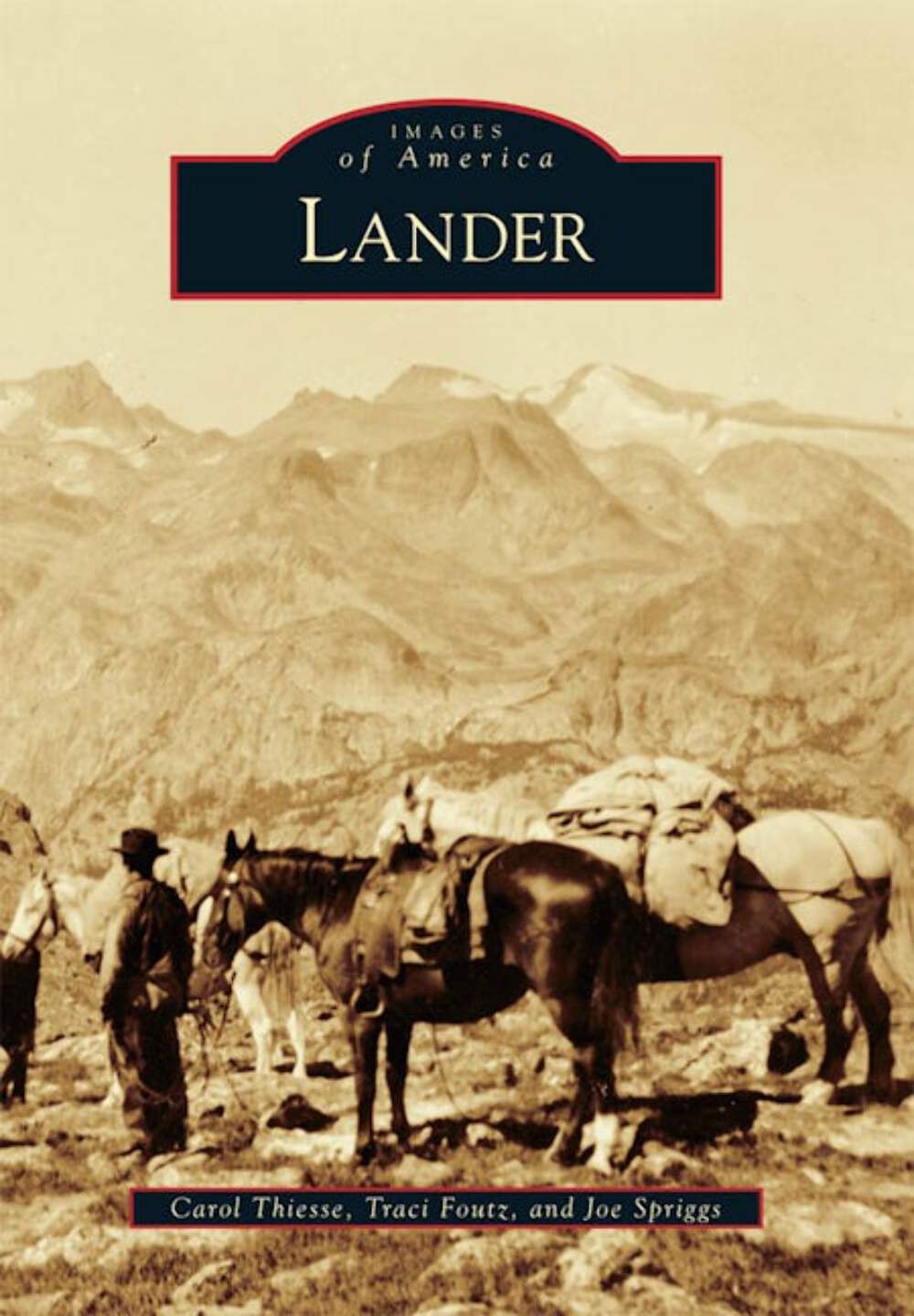 NEW Arcadia Publishing Lander, WY 9780738581507 Images of America Trade Paperbac