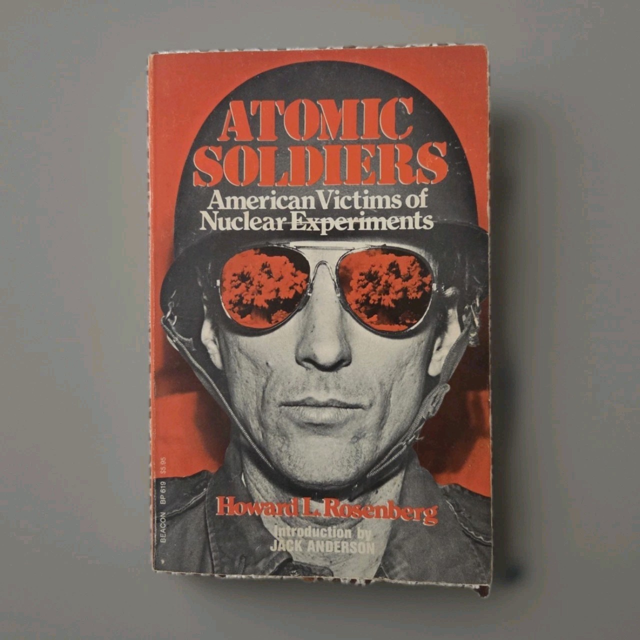 Atomic Soldiers by Howard Rosenberg (Paperback, 1980) Inscribed Atomic Soldiers by Howard Rosenberg (Paperback, 1980) Inscribed