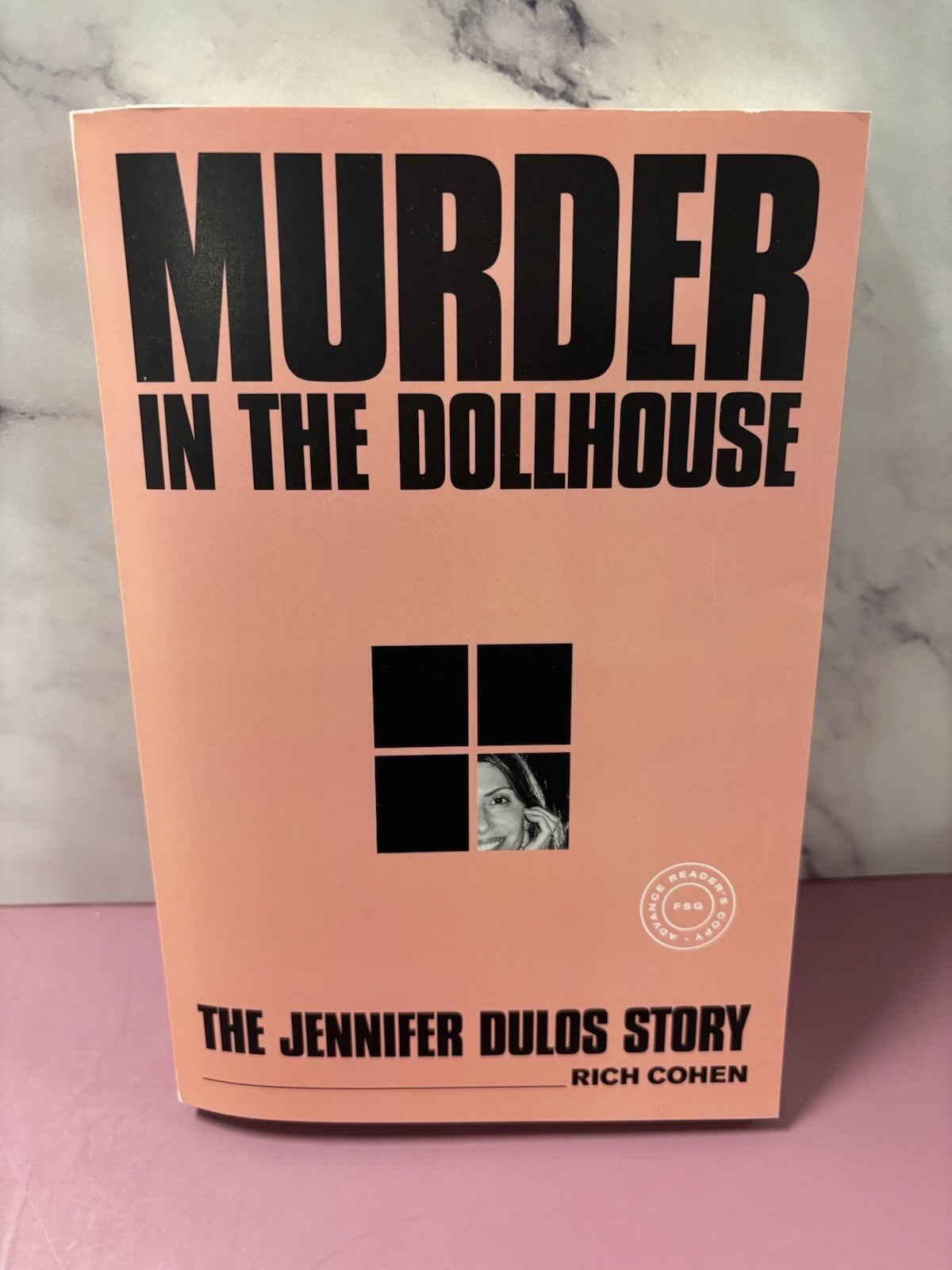 Murder in the Dollhouse: The Jennifer Dulos Story by Rich Cohen (softcover) Murder in the Dollhouse: The Jennifer Dulos Story by Rich Cohen (softcover)