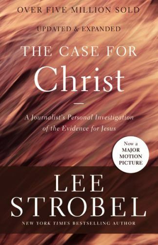 The Case for Christ: A Journalist's Personal Investigation of the Evidence... The Case for Christ: A Journalist's Personal Investigation of the Evidence...
