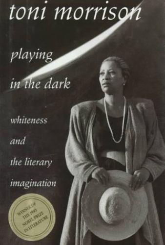 The William E. Massey Sr. Lectures in American Studies: Playing in the Dark :... The William E. Massey Sr. Lectures in American Studies: Playing in the Dark :...