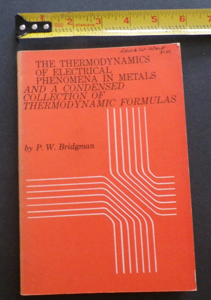 Vintage 1961 Thermodynamics of Electrical Phenomena in Metals Percy Bridgman Vintage 1961 Thermodynamics of Electrical Phenomena in Metals Percy Bridgman