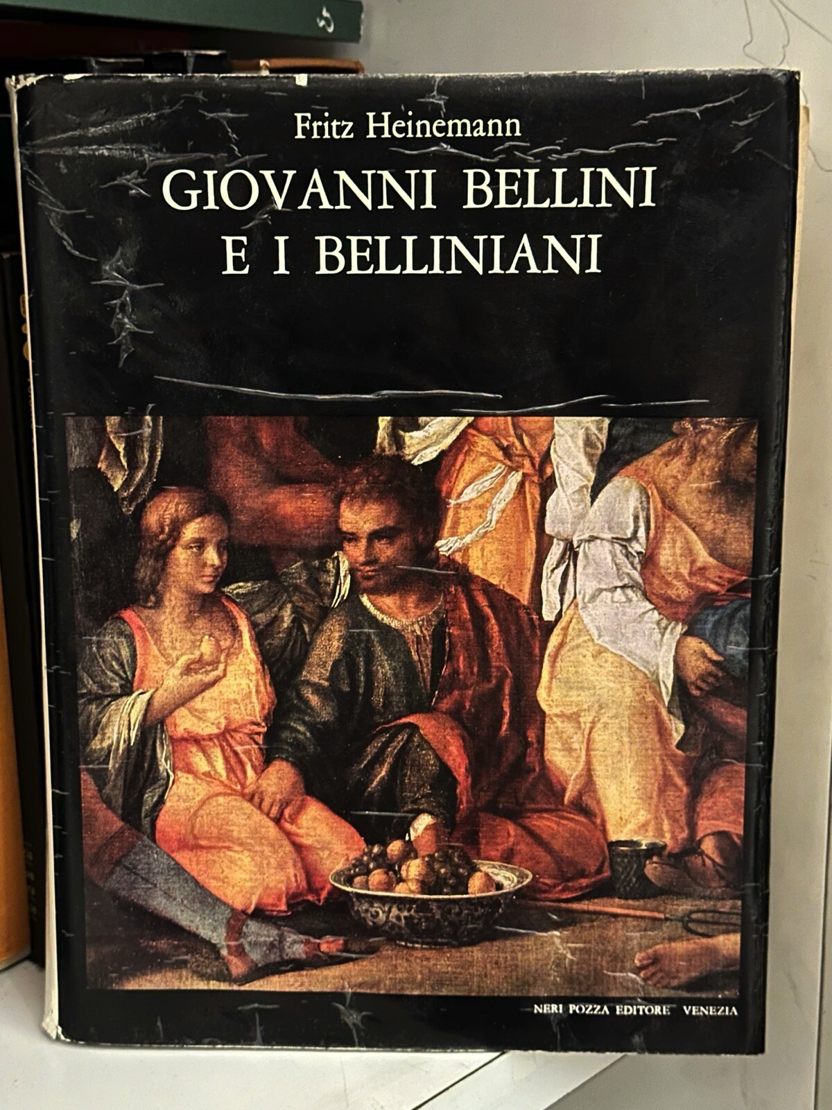GIOVANNI BELLINI E I BELLINIANI Fritz Heinemann Vol 6 ed Neri Pozza GIOVANNI BELLINI E I BELLINIANI Fritz Heinemann Vol 6 ed Neri Pozza