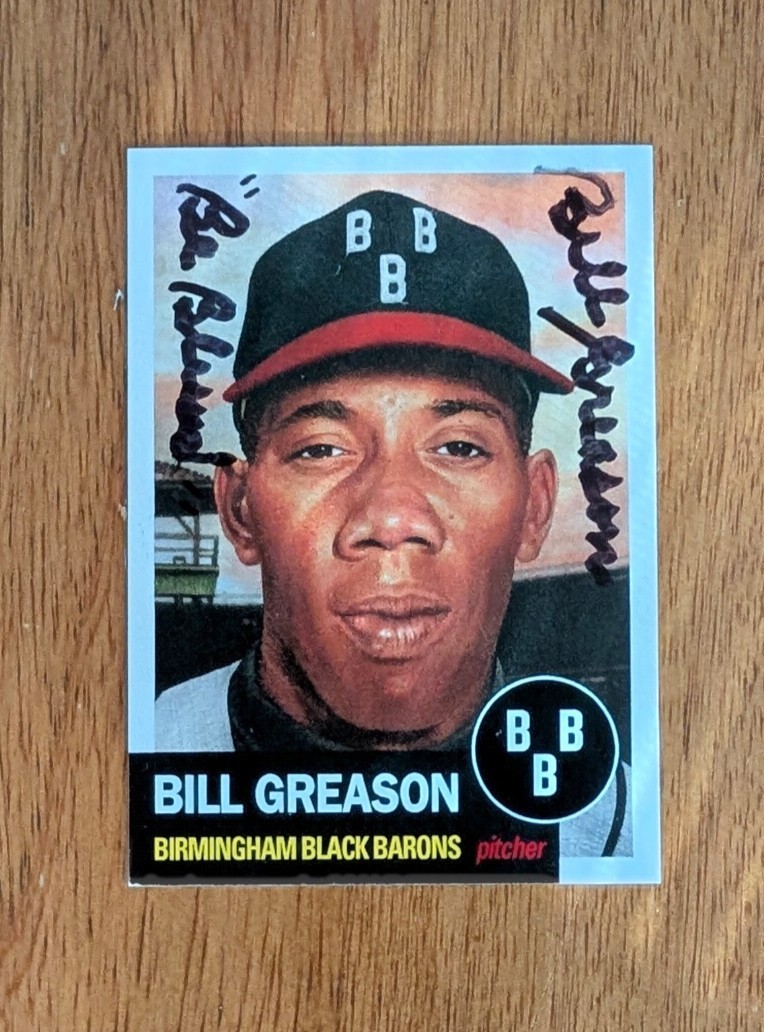 BILL GREASON 2024 TOPPS LIVING SET SIGNED AUTOGRAPHED CARD #757 BLACK BARONS