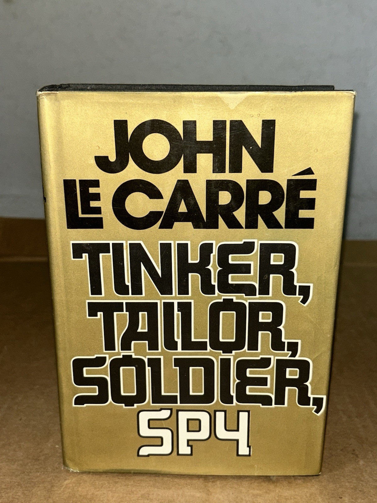 July 1974 Tinker Tailor Soldier Spy by John Le Carre 1st Edition 4th Print HC/DJ