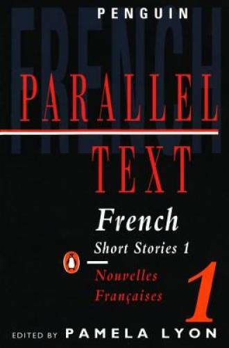 French Short Stories 1 / Nouvelles Francaises 1: Parallel Text (Penguin P - GOOD French Short Stories 1 / Nouvelles Francaises 1: Parallel Text (Penguin P - GOOD