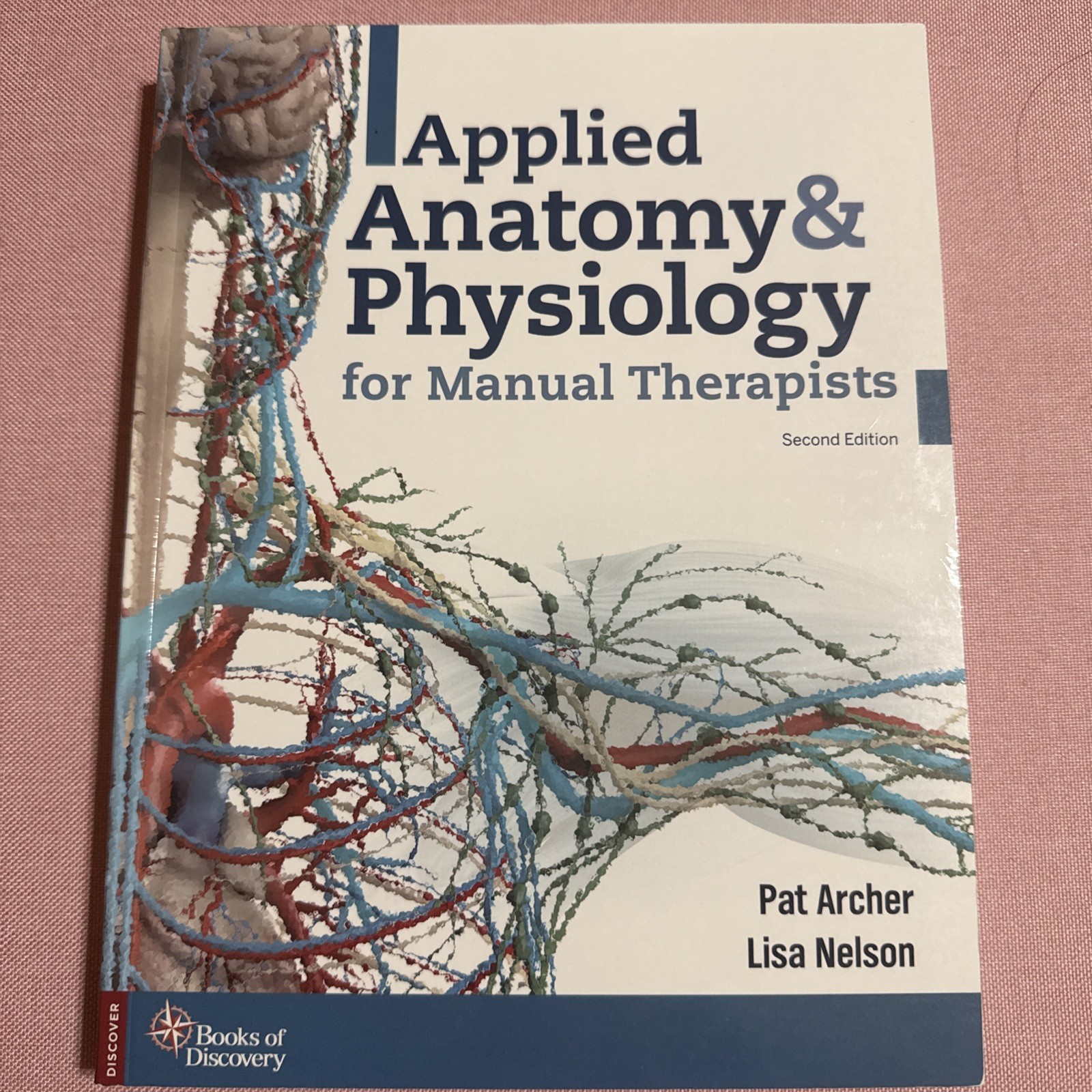 Applied Anatomy & Physiology for Manual Therapists by Pat Archer 2021 2E PB Applied Anatomy & Physiology for Manual Therapists by Pat Archer 2021 2E PB