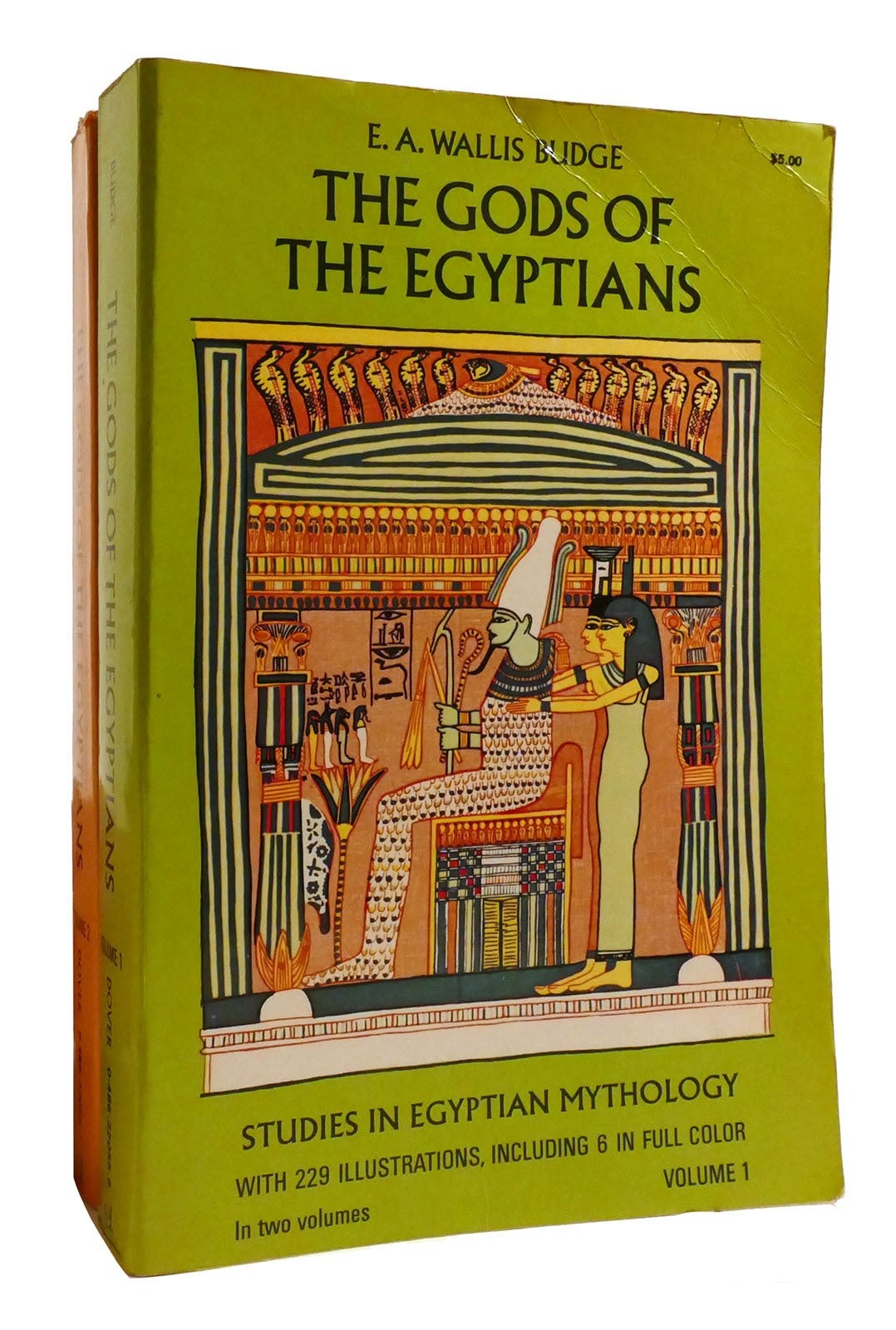 E. A. Wallis Budge THE GODS OF THE EGYPTIANS, VOLUMES 1 & 2 1st Edition Thus 1s E. A. Wallis Budge THE GODS OF THE EGYPTIANS, VOLUMES 1 & 2 1st Edition Thus 1s