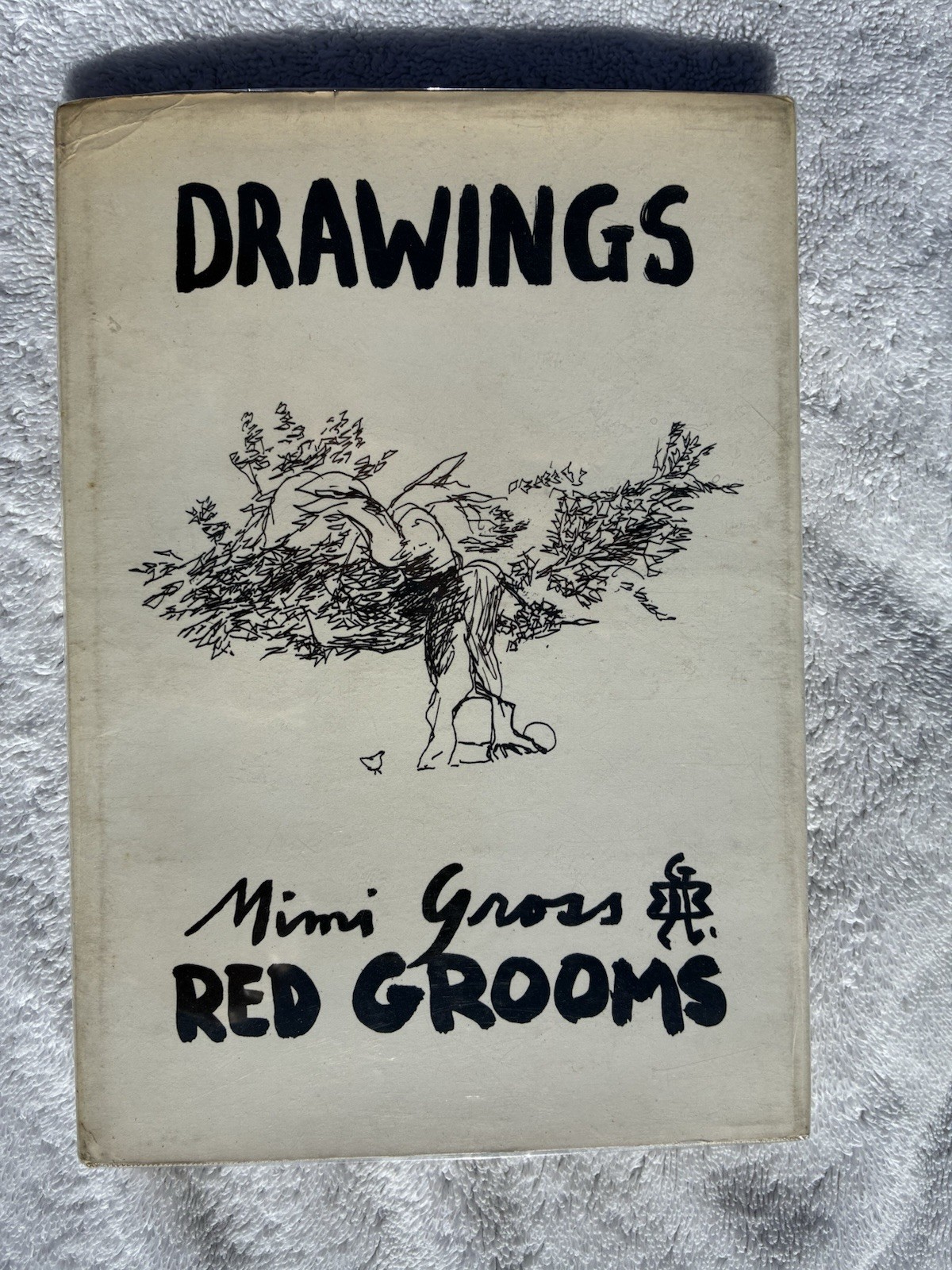 ‘DRAWINGS’ Book By Mimi Gross and Red Grooms. With two ink drawings and Gouach