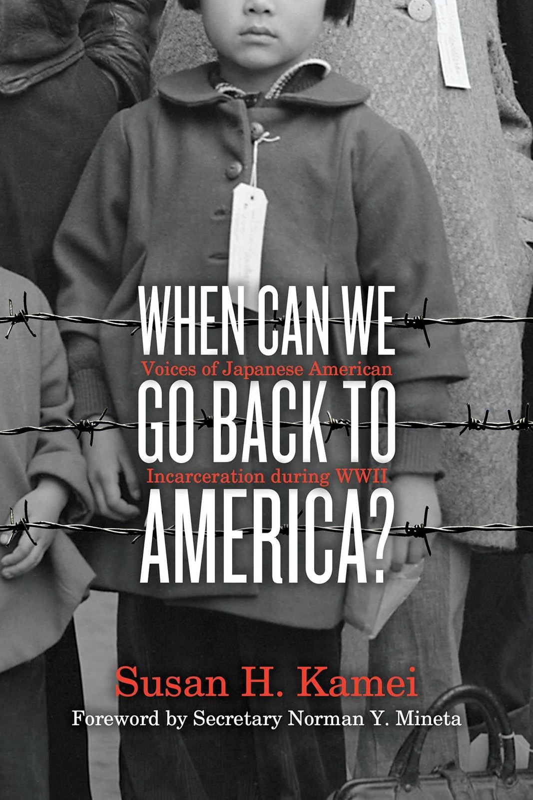When Can We Go Back to America?: Voices of Japanese American Incarceration d... When Can We Go Back to America?: Voices of Japanese American Incarceration d...