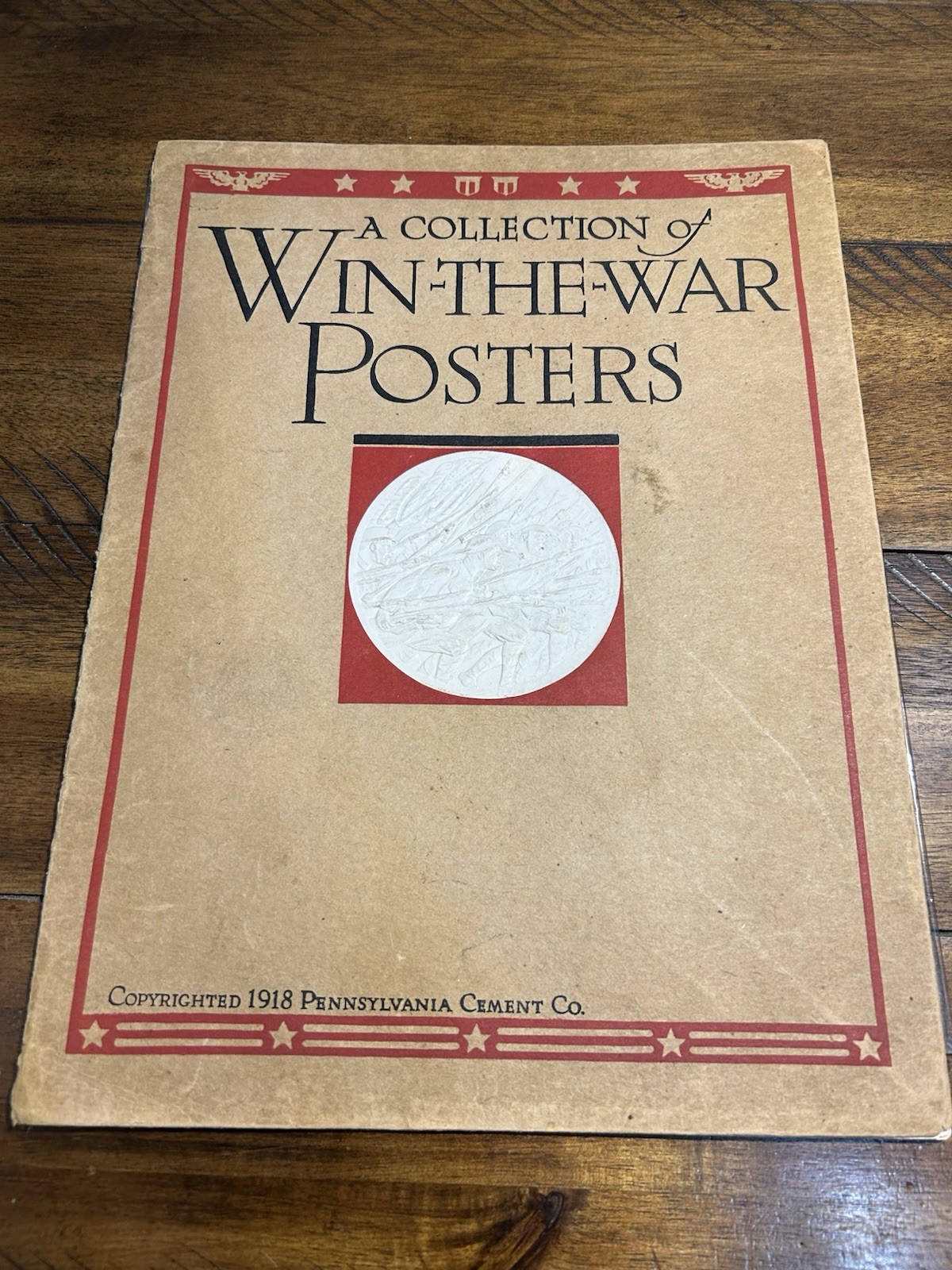 Pennsylvania Cement Co Win-the-War Posters WWI 1918 Illustrated Softcover NY Pennsylvania Cement Co Win-the-War Posters WWI 1918 Illustrated Softcover NY