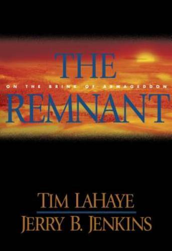 The Remnant: On the Brink of Armageddon (Left Behind) - Hardcover - GOOD The Remnant: On the Brink of Armageddon (Left Behind) - Hardcover - GOOD