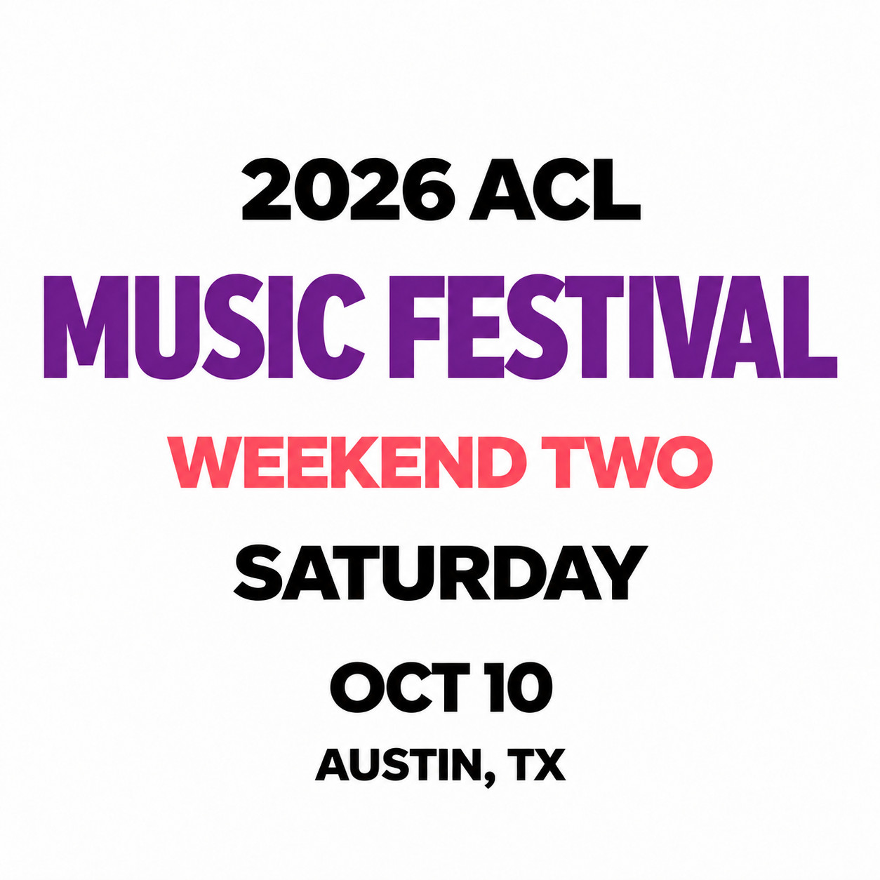2026 ACL Music Festival GA Wristband – Saturday Oct 10 - Weekend Two