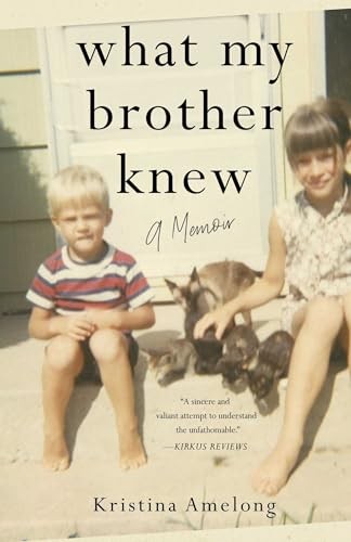 What My Brother Knew A Memoir - GOOD What My Brother Knew A Memoir - GOOD