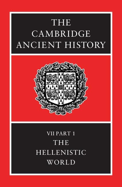 The Cambridge Ancient History, Volume 7, Part 1: The Hellenistic World