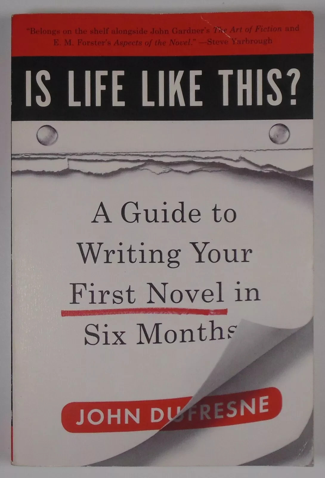 Is Life Like This? Guide to Writing by John Dufresne 1st Ed Paperback 250-1A Is Life Like This? Guide to Writing by John Dufresne 1st Ed Paperback 250-1A