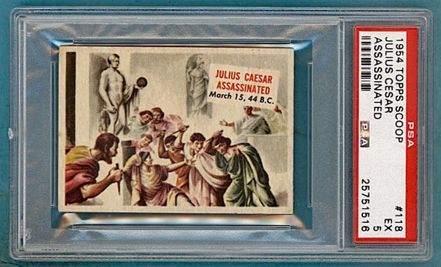 1954 Topps Scoop Julius Cesar Assassinated - #118 PSA 5