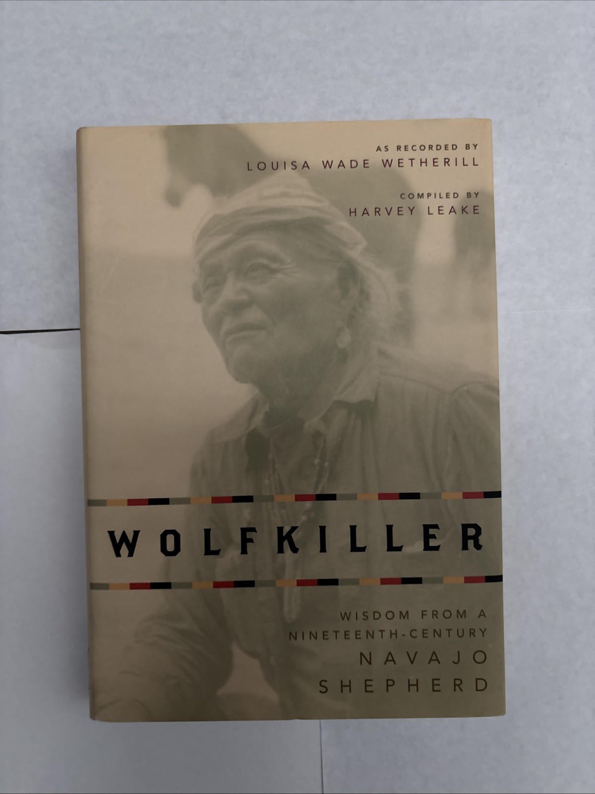 Wolfkiller: Wisdom from a Ninetheenth-Century Navajo Shepherd by Wetherill, Sign