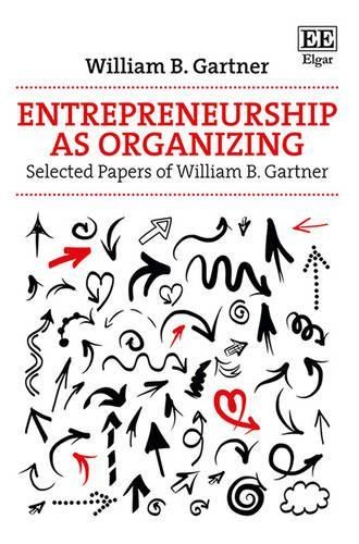 William B. Gartner Entrepreneurship as Organizing (Hardback) (UK IMPORT)