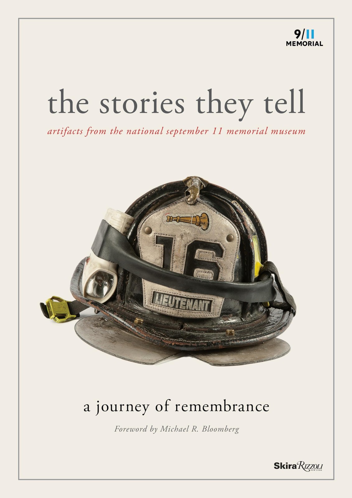 The Stories They Tell: Artifacts from the National September 11 Memorial Museum,