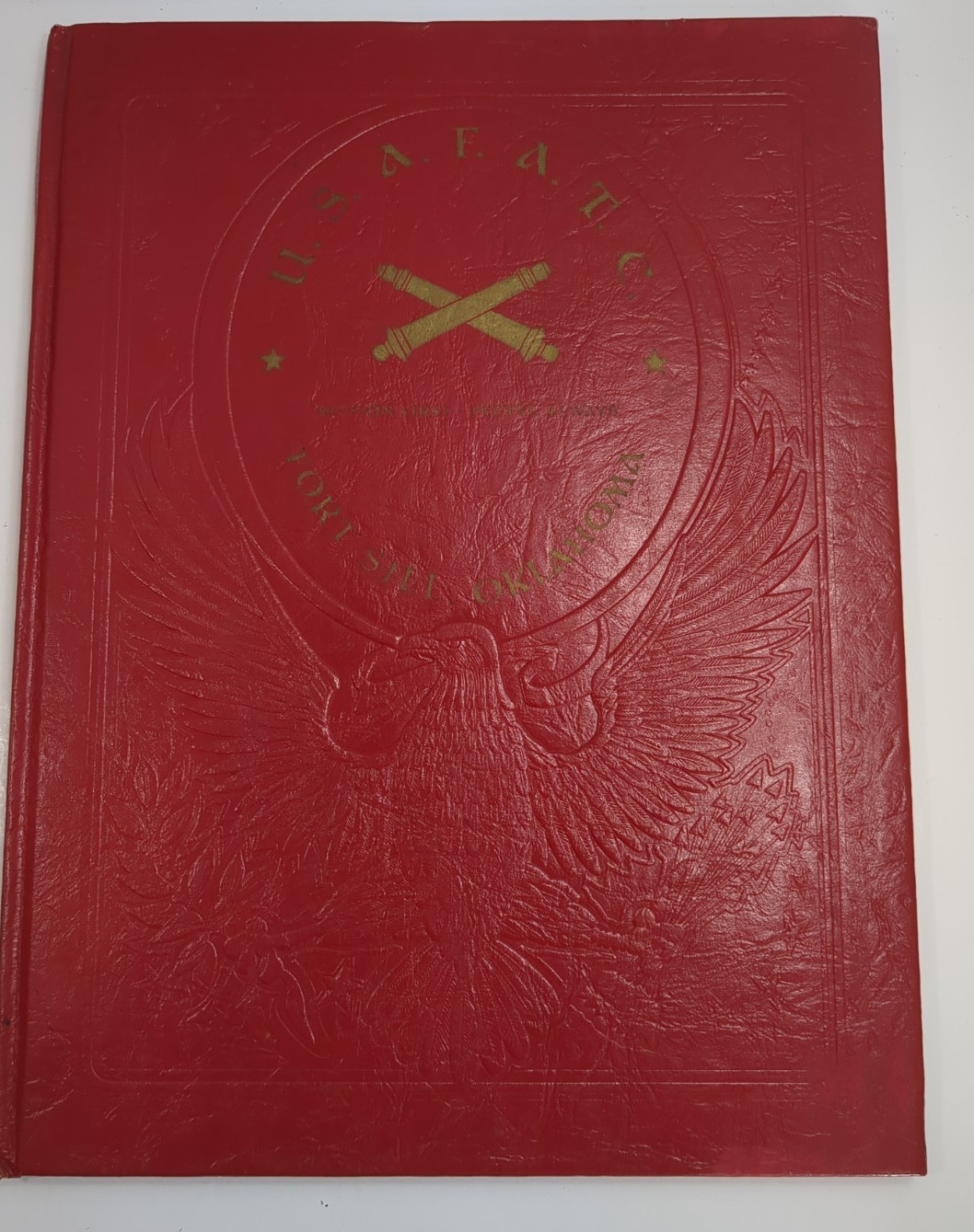 U. S. A. F. A. T. C. Fort Sill, Oklahoma Yearbook. Field Artillery c. 1982