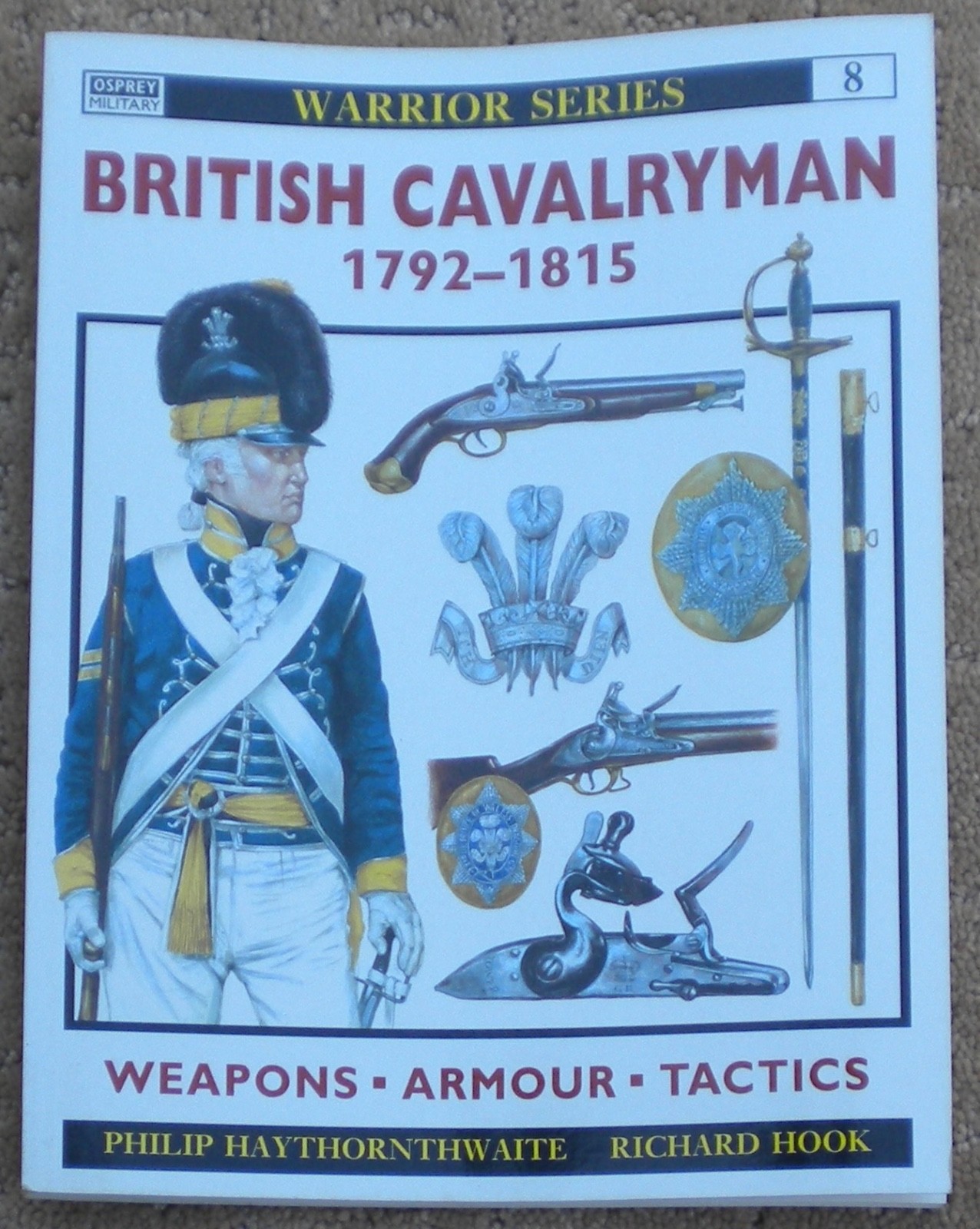 Osprey Warrior #8 British Cavalryman 1792-1815 P. Haythornthwaite SC 1994 New