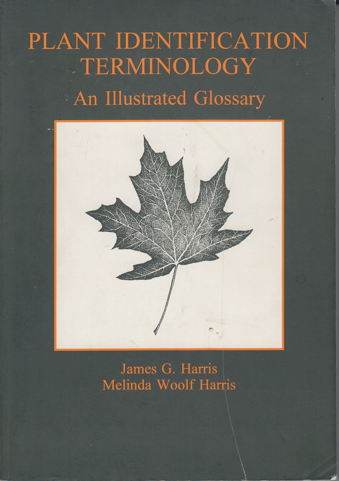 Plant Identification Terminology: An Illustrated Glossary Plant Identification Terminology: An Illustrated Glossary