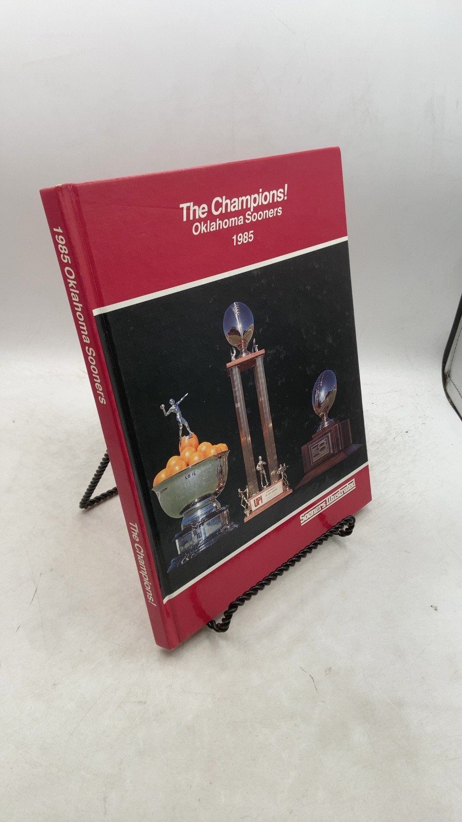 The Champions Oklahoma Sooners 1985 Wayne Bishop, Editor Hardcover 1985