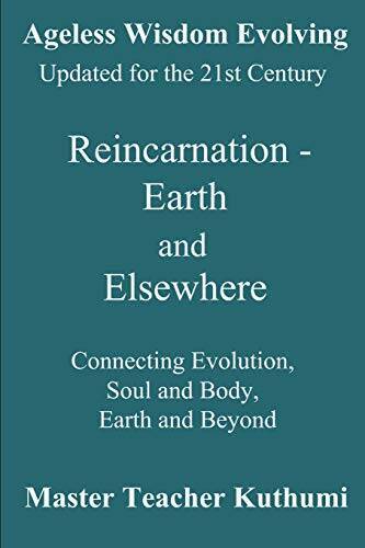 Reincarnation - Earth and Elsewhere: Connecting Evolution, Soul and  - VERY GOOD